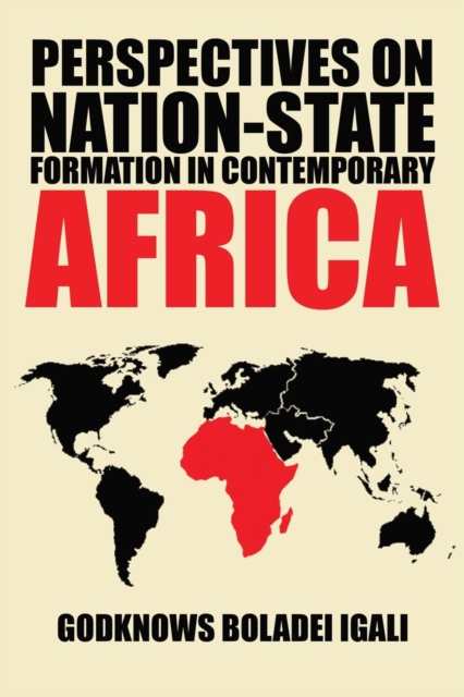 Perspectives on Nation-State Formation in Contemporary Africa, Paperback / softback Book