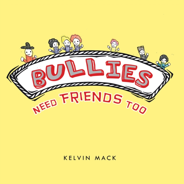 Bullies Need Friends Too, EPUB eBook