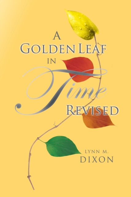A Golden Leaf in Time Revised, Paperback / softback Book