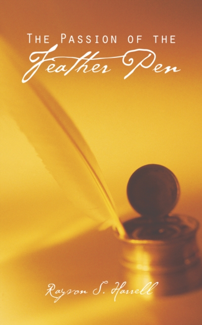 The Passion of the Feather Pen, EPUB eBook