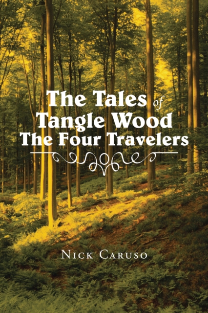 The Tales of Tangle Wood the Four Travelers, EPUB eBook