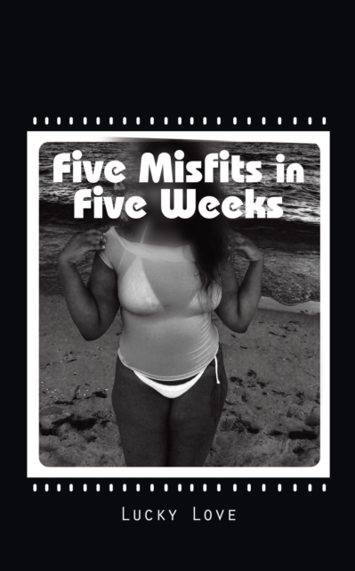 Five Misfits in Five Weeks, EPUB eBook