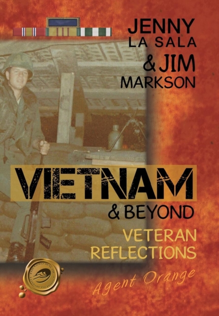 Vietnam & Beyond : Veteran Reflections, Hardback Book
