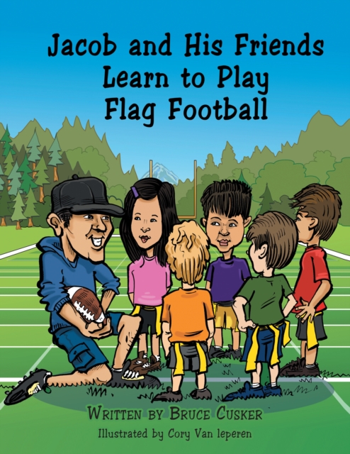 Jacob and His Friends Learn to Play Flag Football, EPUB eBook