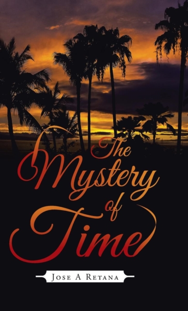 The Mystery of Time, Hardback Book