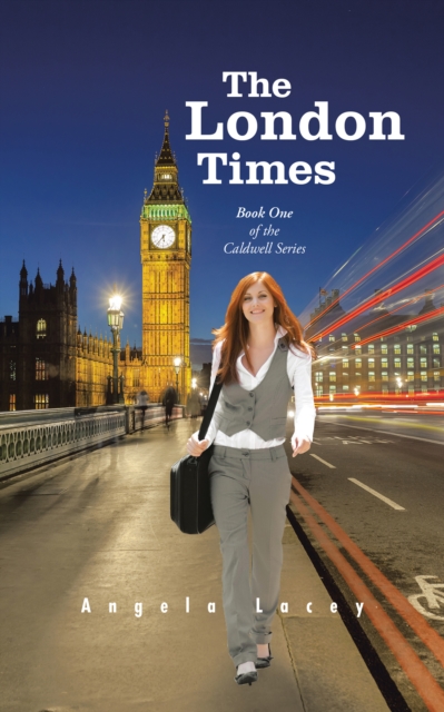The London Times : Book One of the Caldwell Series, EPUB eBook