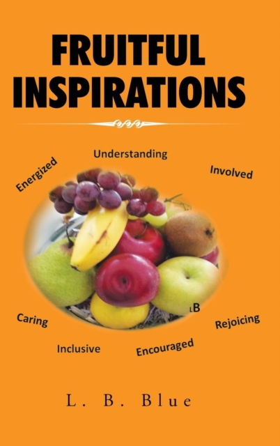 Fruitful Inspirations, Hardback Book