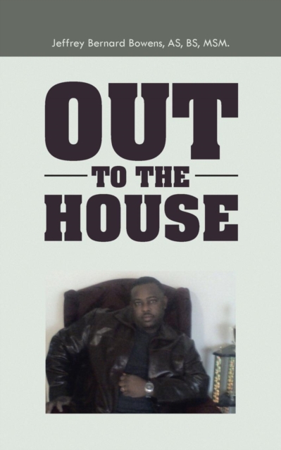 Out to the House, Paperback / softback Book