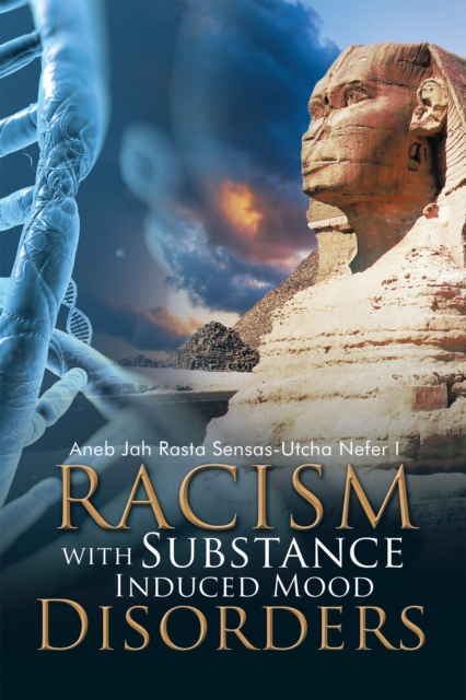 Racism with Substance Induced Mood Disorders, EPUB eBook