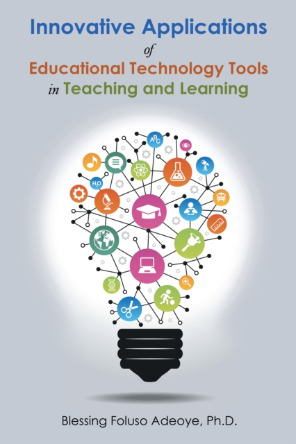 Innovative Applications of Educational Technology Tools in Teaching and Learning, EPUB eBook