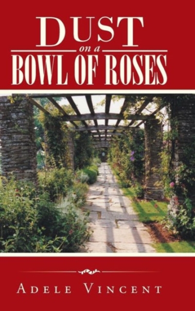 Dust on a Bowl of Roses, Hardback Book