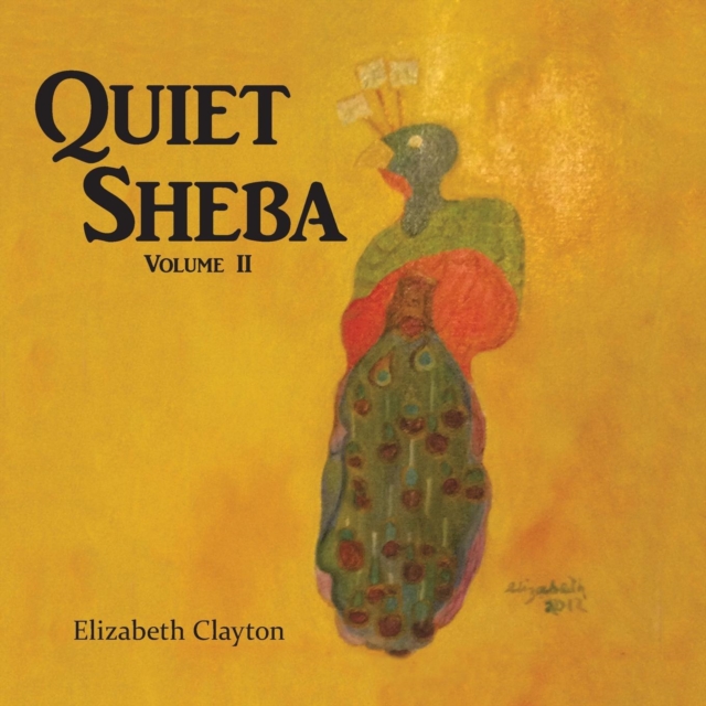Quiet Sheba : Volume II, Paperback / softback Book