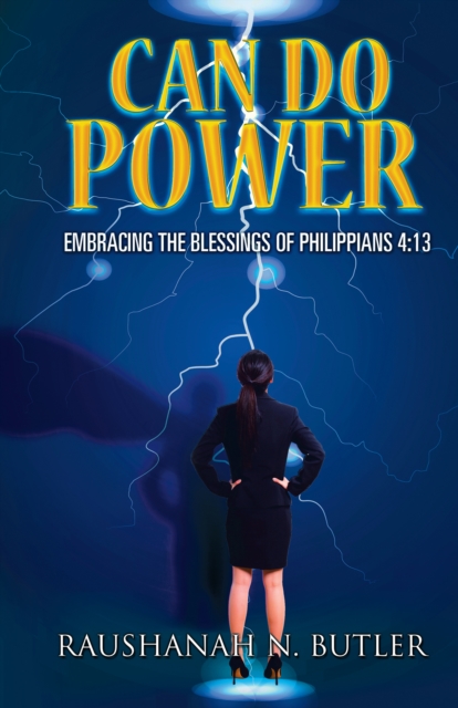 Can Do Power : Embracing the Blessings of Philippians 4:13, EPUB eBook