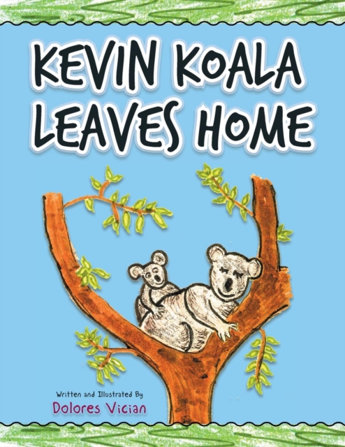 Kevin Koala Leaves Home, Paperback / softback Book
