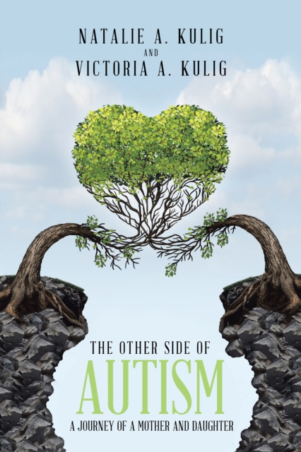 The Other Side of Autism : A Journey of a Mother and Daughter, EPUB eBook