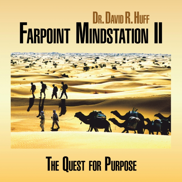 Farpoint Mindstation Ii : the Quest for Purpose, EPUB eBook