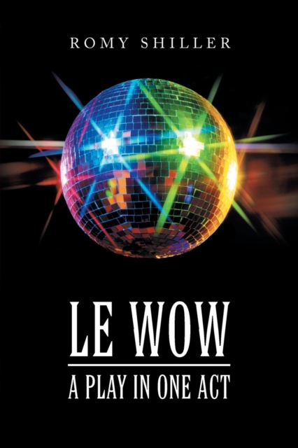 Le Wow : A Play in One Act, Paperback / softback Book