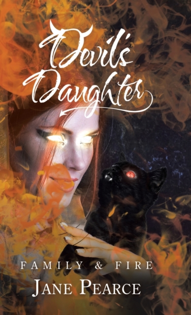 Devil's Daughter : Family & Fire, Hardback Book