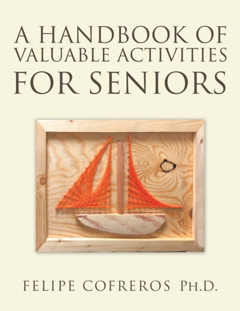 A Handbook of Valuable Activities for Seniors, EPUB eBook