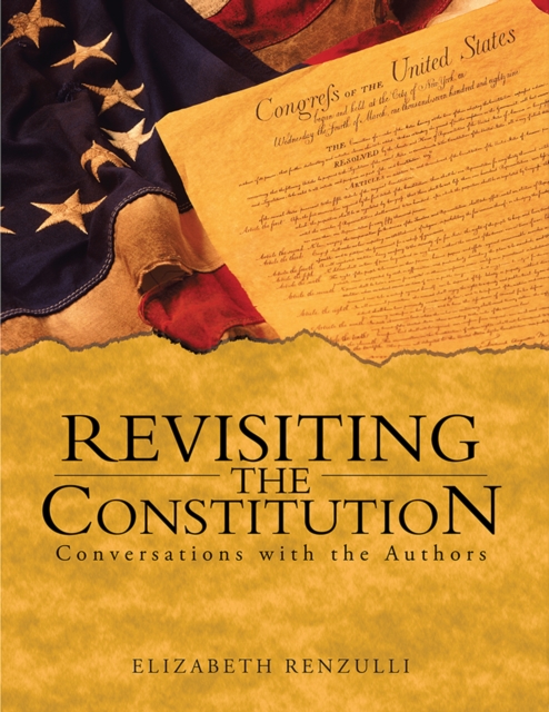 Revisiting the Constitution : Conversations with the Authors, EPUB eBook