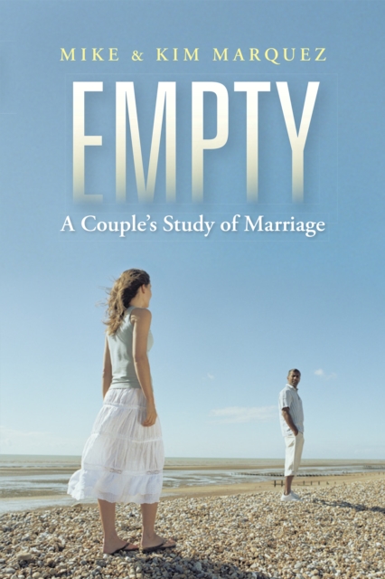 Empty : A Couple'S Study of Marriage, EPUB eBook