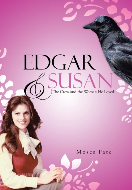 Edgar & Susan : The Crow and the Woman He Loved, Hardback Book