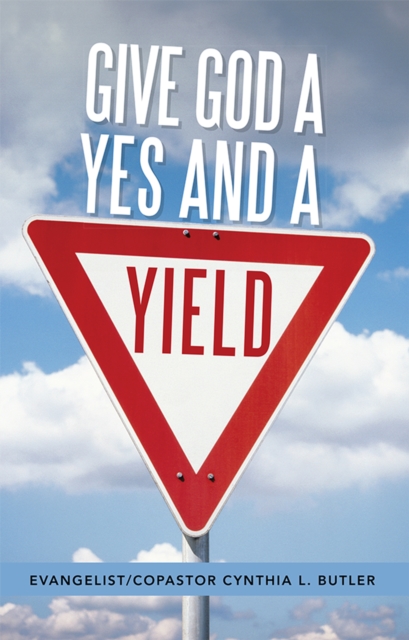 Give God a Yes and a Yield, EPUB eBook