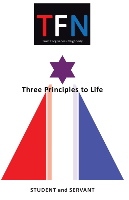 Tfn : Three Principles to Life, EPUB eBook