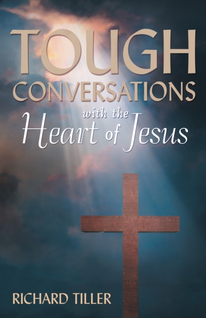 Tough Conversations with the Heart of Jesus, EPUB eBook