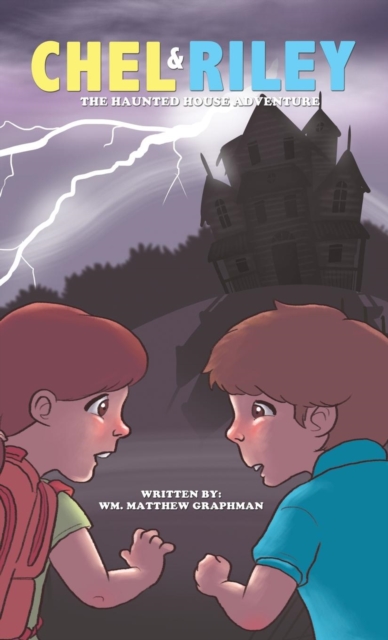 Chel and Riley Adventures : The Haunted House Adventure, Hardback Book