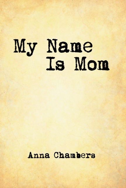 My Name Is Mom, EPUB eBook