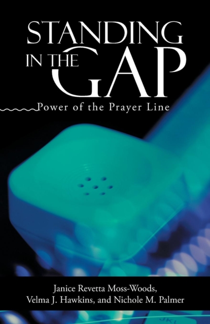 Standing in the Gap : Power of the Prayer Line, Paperback / softback Book