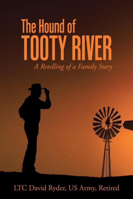 The Hound of Tooty River : A Retelling of a Family Story, Paperback / softback Book