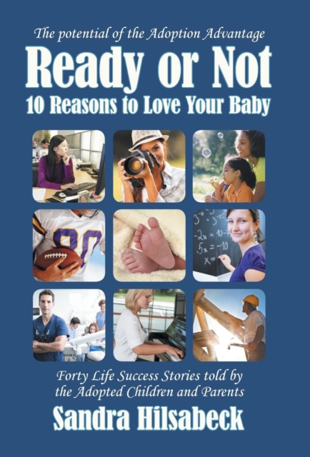 Ready or Not : Ten Reasons to Love Your Baby, Hardback Book