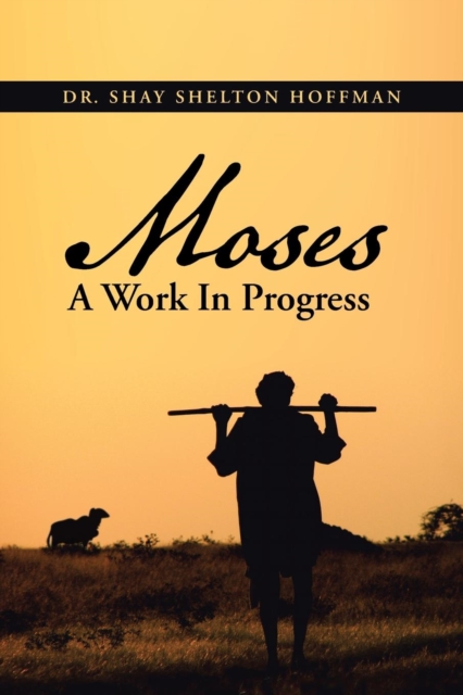 MOSES A Work In Progress, Paperback / softback Book