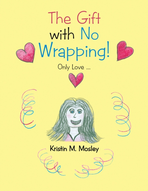 The Gift with No Wrapping! : Only Love ..., EPUB eBook