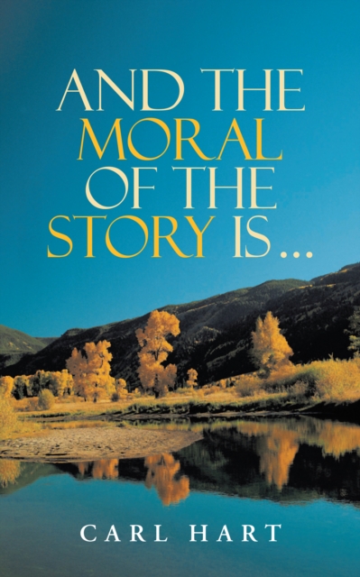 And the Moral of the Story Is ..., EPUB eBook
