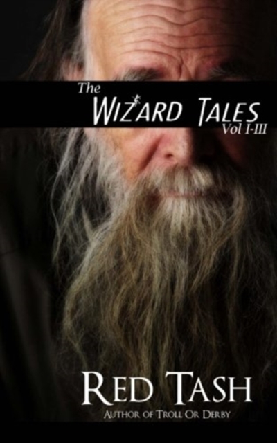 The Wizard Tales Vol I-III, Paperback / softback Book