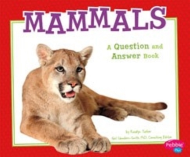 Mammals: a Question and Answer Book (Animal Kingdom Questions and Answers), Paperback / softback Book