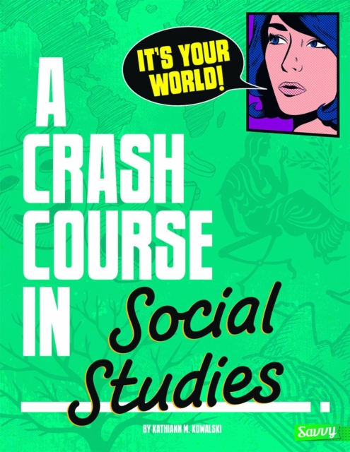 its Your World!: a Crash Course in Social Studies (Crash Course), Paperback / softback Book