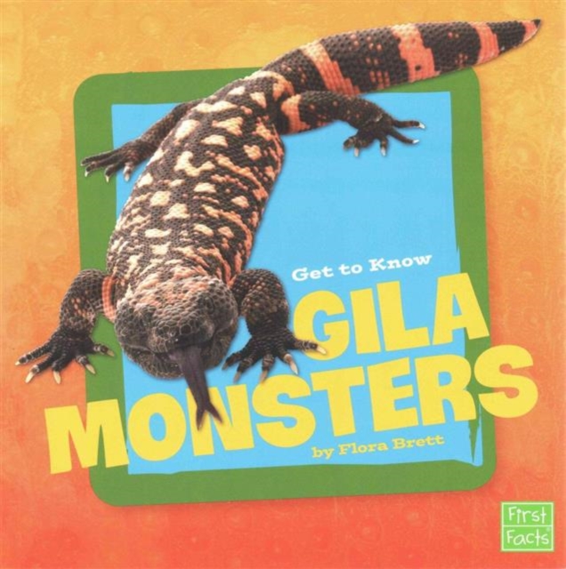 Get to Know Gila Monsters (Get to Know Reptiles), Paperback / softback Book