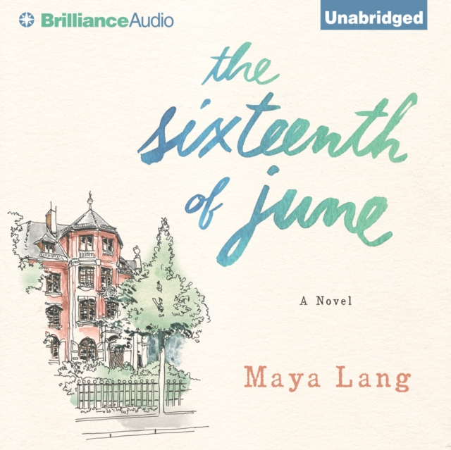 The Sixteenth of June : A Novel, eAudiobook MP3 eaudioBook
