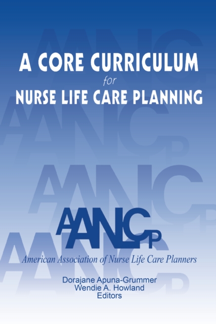 A Core Curriculum for Nurse Life Care Planning, EPUB eBook