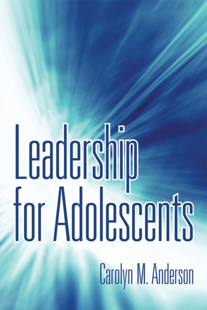 Leadership for Adolescents, EPUB eBook