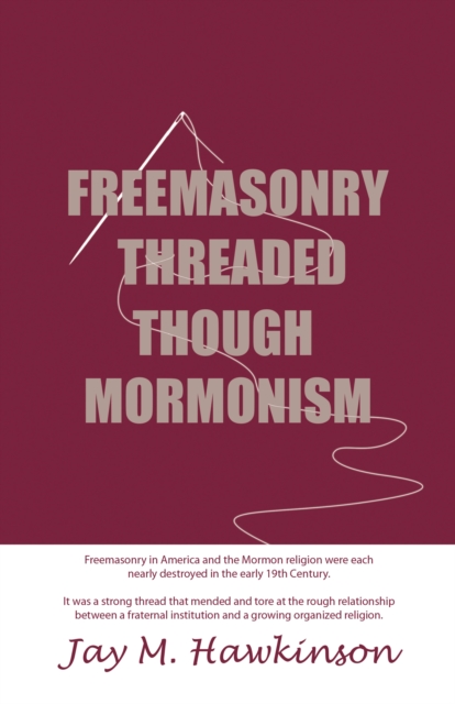 Freemasonry Threaded Through Mormonism, EPUB eBook