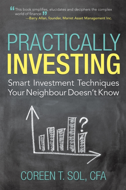 Practically Investing : Smart Investment Techniques Your Neighbour Doesn'T Know, EPUB eBook