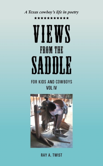 Views from the Saddle : Vol IV, Paperback / softback Book