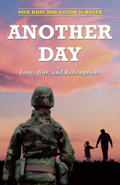 Another Day : Love, War, and Redemption, Paperback / softback Book