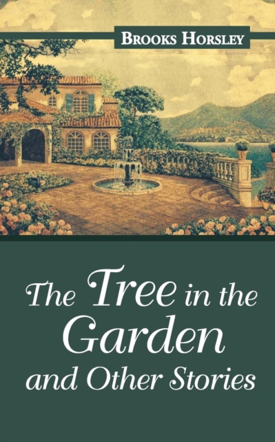 The Tree in the Garden and Other Stories, Paperback / softback Book
