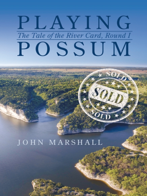 Playing Possum : The Tale of the River Card, Round I, EPUB eBook